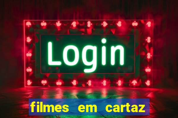 filmes em cartaz barra shopping