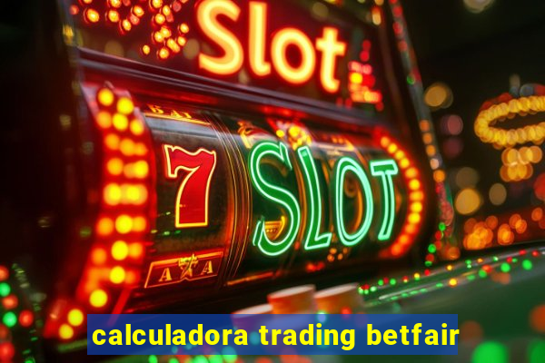 calculadora trading betfair