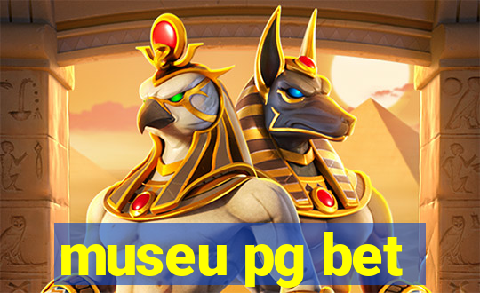 museu pg bet