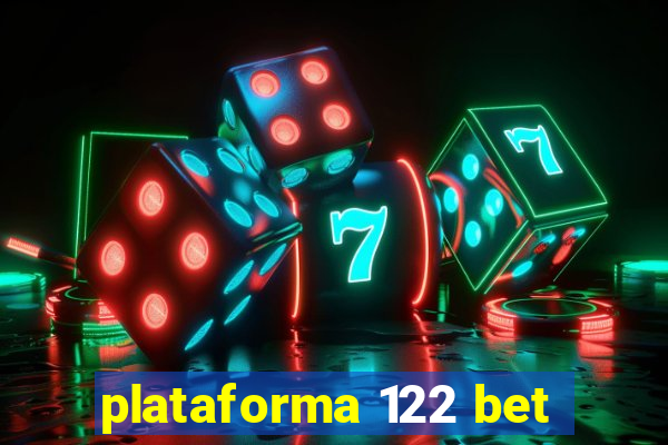 plataforma 122 bet