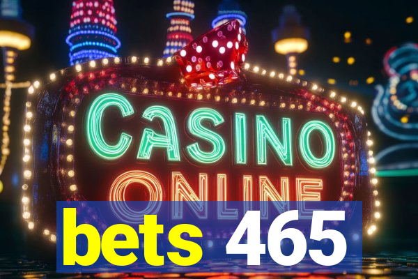 bets 465