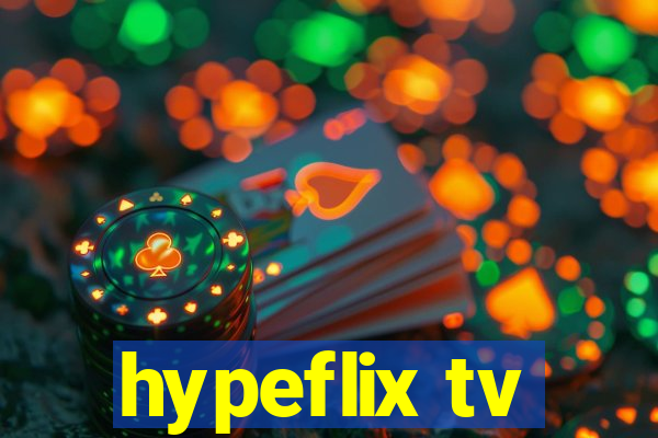 hypeflix tv