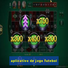 aplicativo de jogo futebol