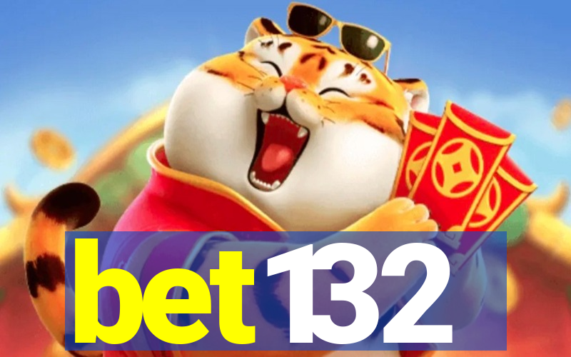 bet132