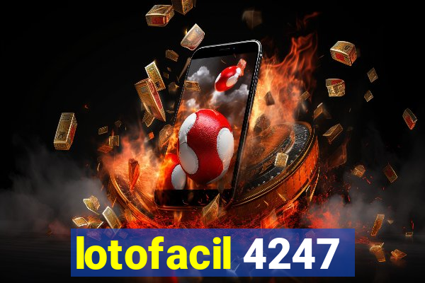 lotofacil 4247