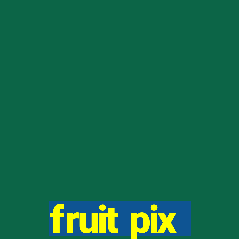 fruit pix