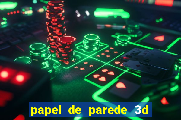 papel de parede 3d para pc