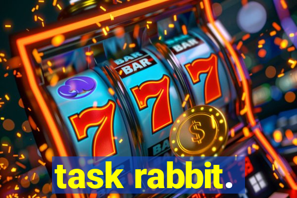 task rabbit.