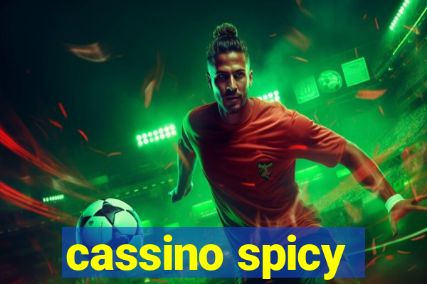 cassino spicy