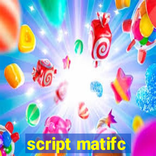 script matifc