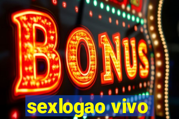 sexlogao vivo