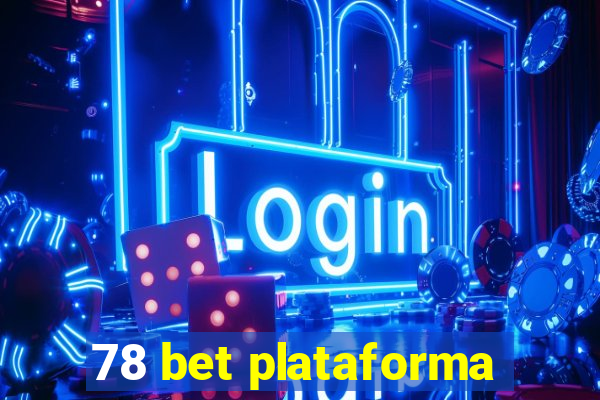 78 bet plataforma