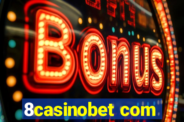 8casinobet com