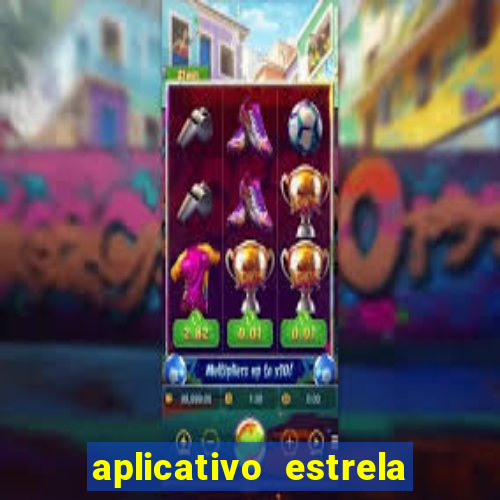 aplicativo estrela bet apk