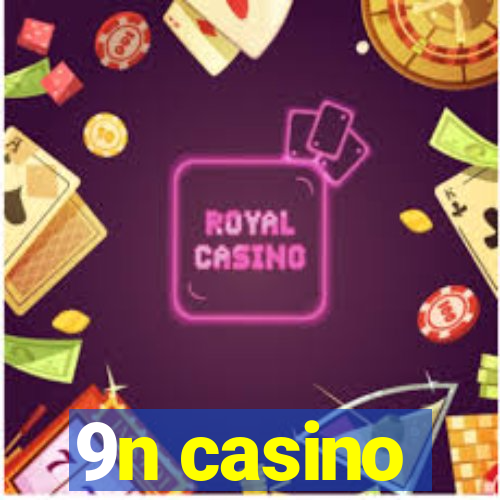 9n casino