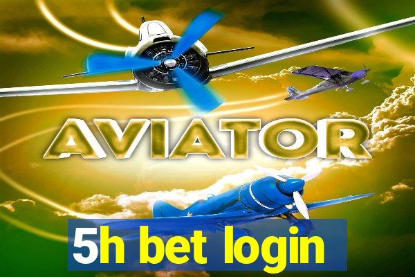 5h bet login