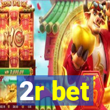 2r bet