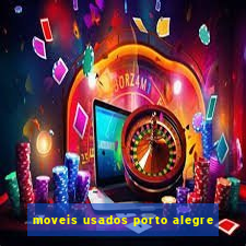 moveis usados porto alegre