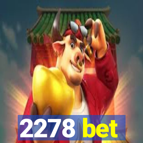 2278 bet