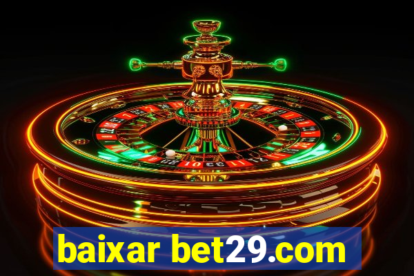 baixar bet29.com