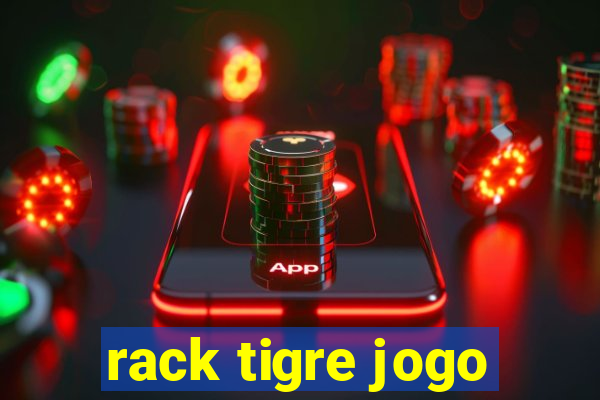 rack tigre jogo