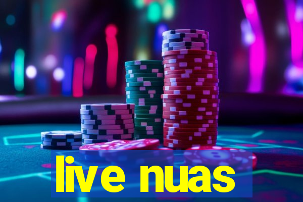 live nuas