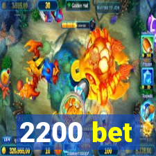 2200 bet