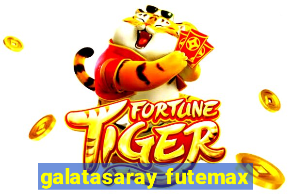 galatasaray futemax