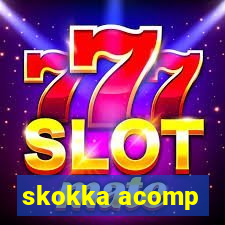 skokka acomp