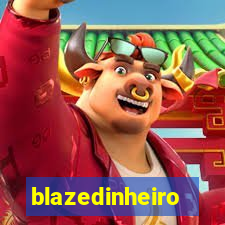 blazedinheiro