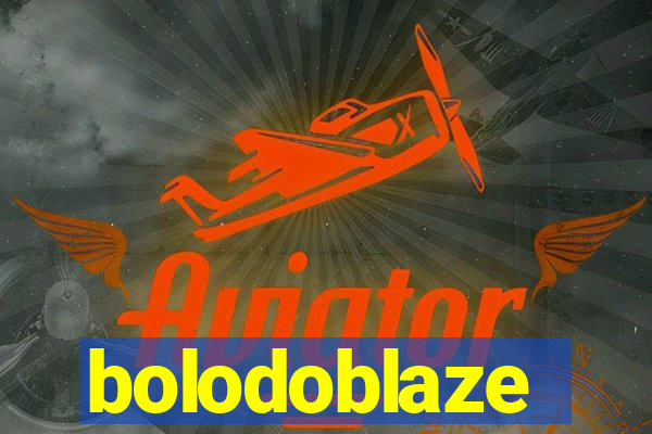 bolodoblaze