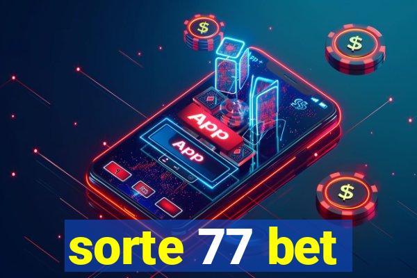 sorte 77 bet