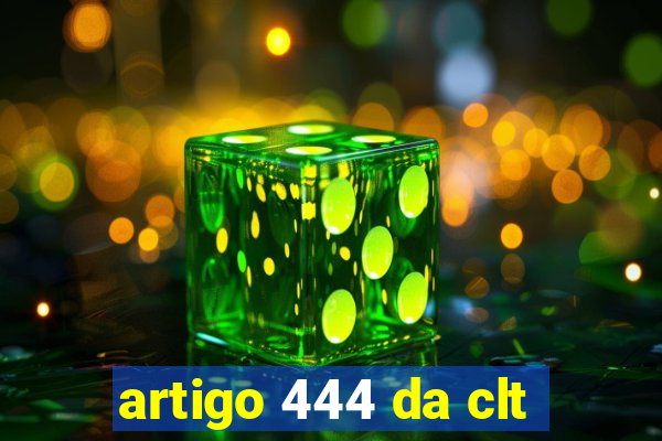 artigo 444 da clt