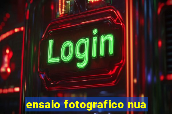 ensaio fotografico nua