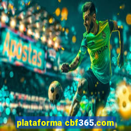 plataforma cbf365.com