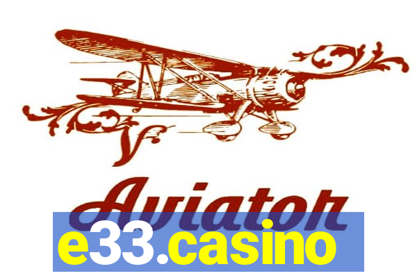 e33.casino