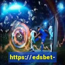 https://edsbet-com.jogos.app