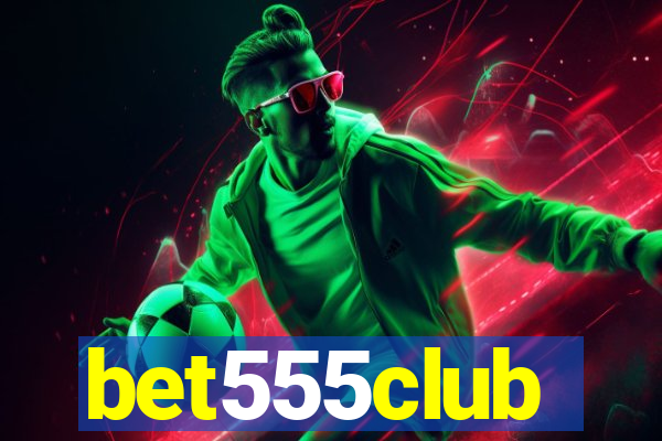 bet555club