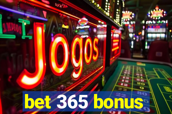 bet 365 bonus