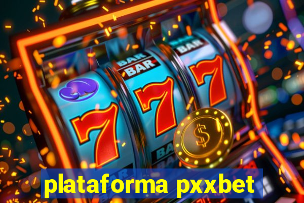 plataforma pxxbet