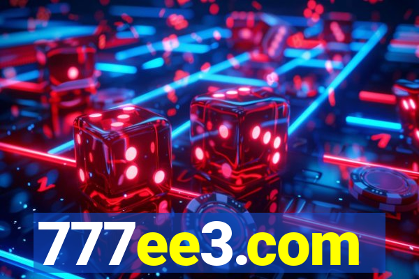 777ee3.com