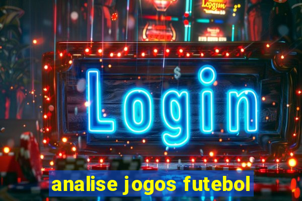 analise jogos futebol