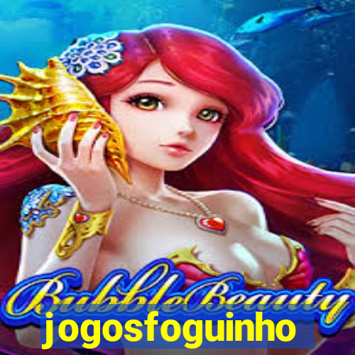 jogosfoguinho