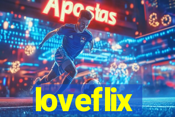 loveflix