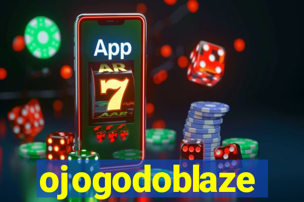 ojogodoblaze