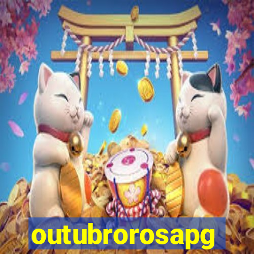 outubrorosapg