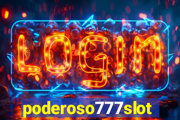 poderoso777slots