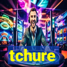 tchure