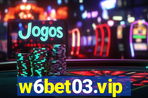 w6bet03.vip